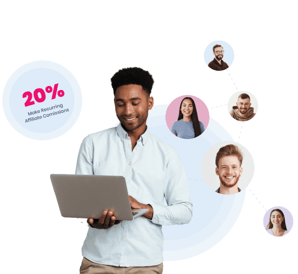 Make Recurring
Affiliate Comissions