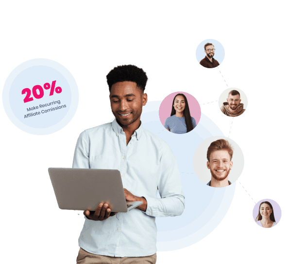 Make Recurring
Affiliate Comissions
